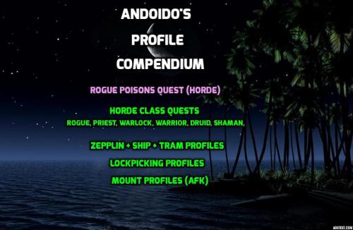 More information about "[FREE] Andoido's Profile Compendium  | Class Quests ([H] Rogue Poisons Incl.) | Mount Profiles | Lockpicking | Tram + Ship Codes | 100% AFK"