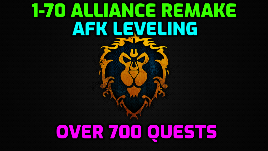 More information about "[PAID] 1-60 + (Now Includes 60-70)  Alliance ADVANCED (Remake) | 750 + Quests | Vanilla + TBC + WOTLK Ready | Randomized Grinding + Timmer | All Class Quests | Automatic Updates | All Starting Zones | Auto Level/Zone detection"