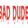 Bad Dude